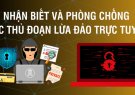 Kỹ năng nhận diện và phòng chống lừa đảo trực tuyến: Kỹ năng bảo vệ